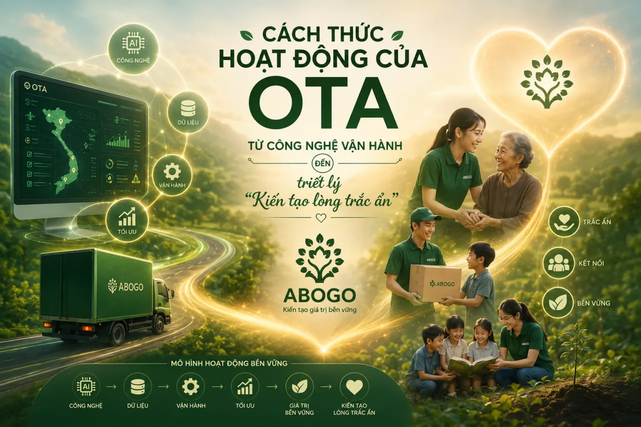 Cách thức hoạt động của OTA: Từ công nghệ vận hành đến triết lý "Kiến tạo lòng trắc ẩn"