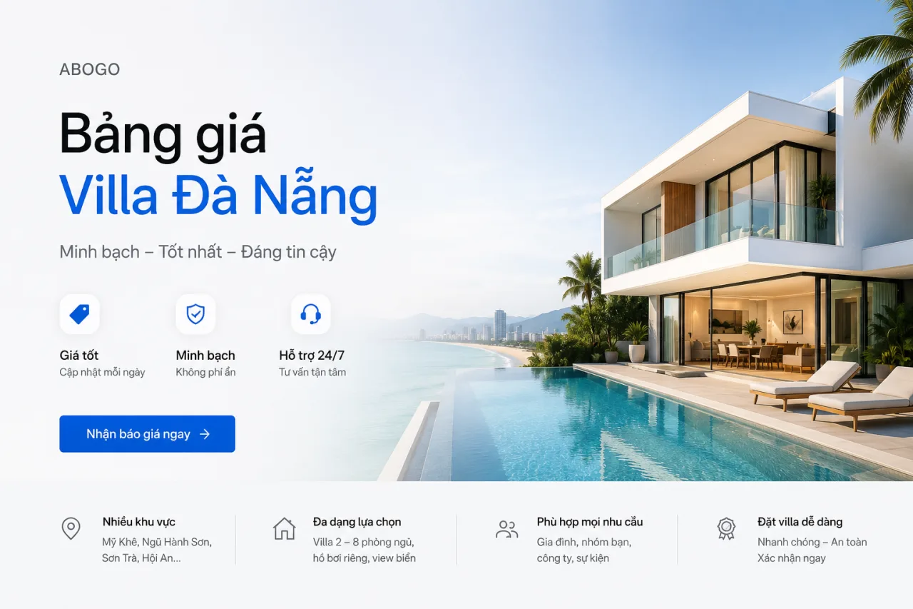 Bảng Giá Villa Đà Nẵng Mới Nhất 2026 | Thuê Villa Đà Nẵng Giá Tốt, Minh Bạch Và Đáng Tin Cậy