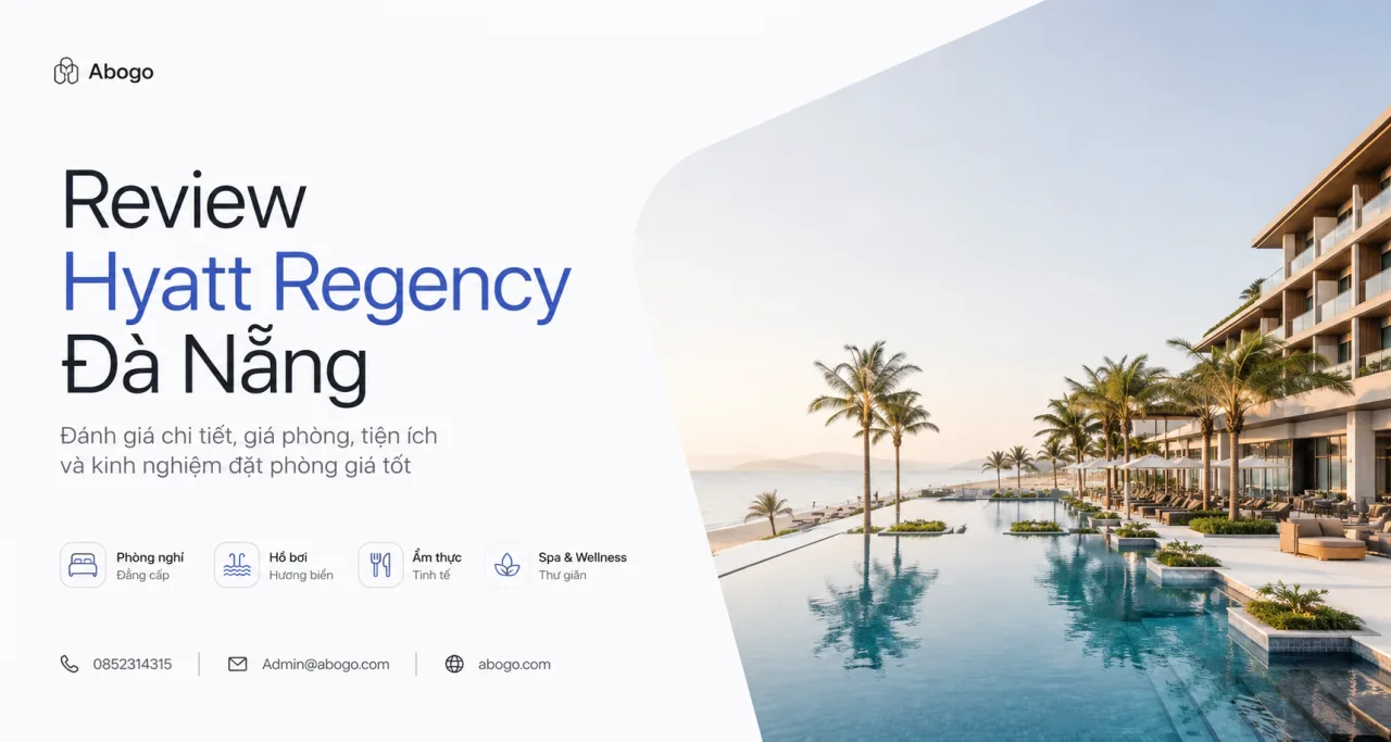 Review Hyatt Regency Đà Nẵng 2026 | Giá Phòng, Kinh Nghiệm Đặt Phòng Và Đánh Giá Chi Tiết Từ Koaniva