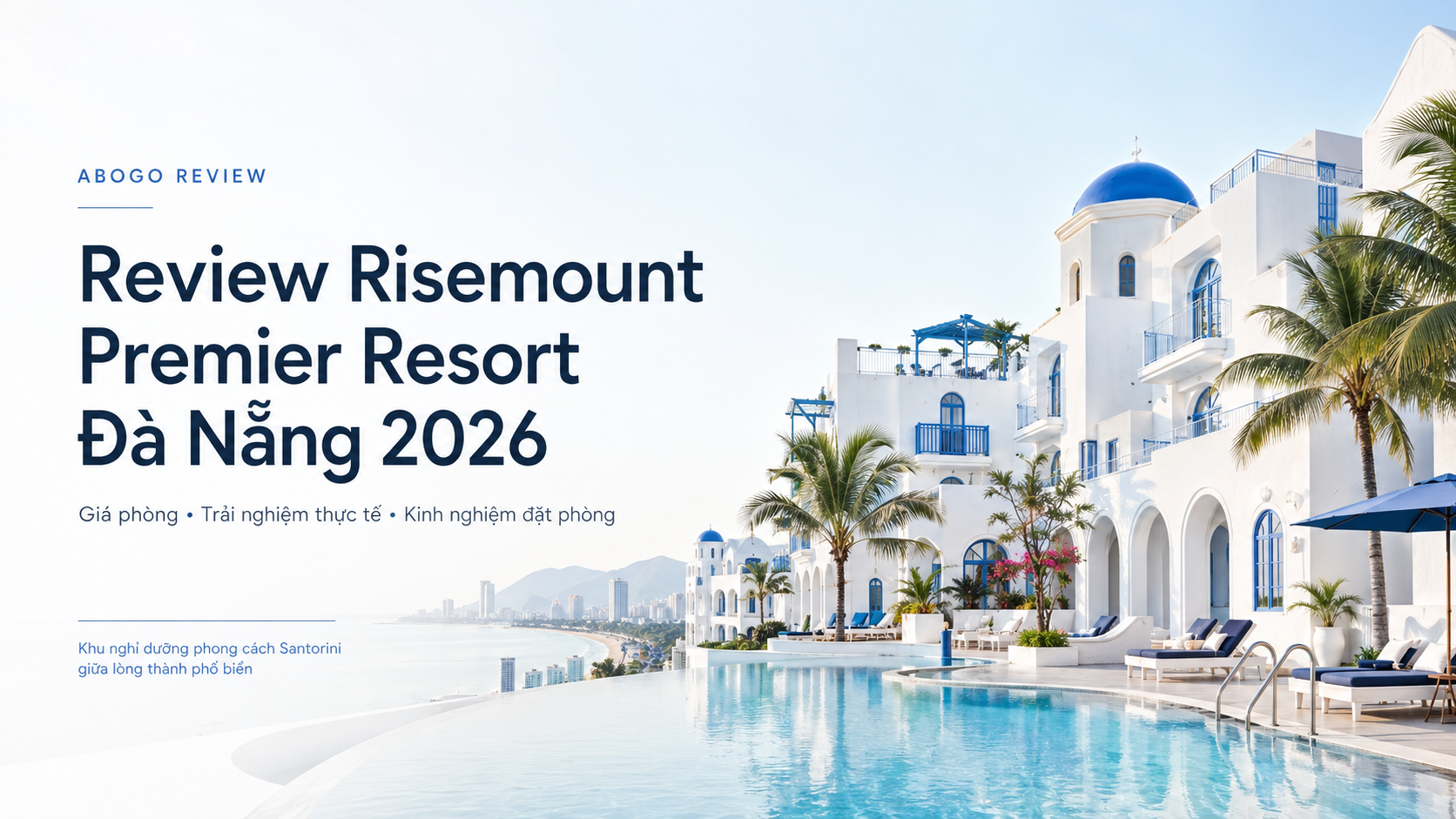 Review Risemount Premier Resort Đà Nẵng 2026 | Giá Phòng, Trải Nghiệm Thực Tế Và Kinh Nghiệm Đặt Phòng