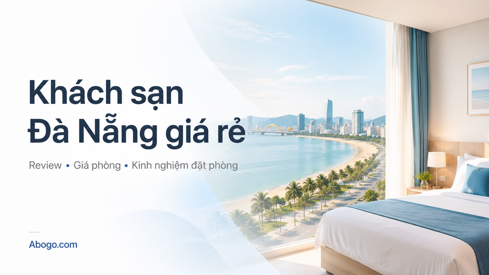 Khách Sạn Đà Nẵng Giá Rẻ: Review, Bảng Giá Và Kinh Nghiệm Đặt Phòng Tiết Kiệm Cùng Koaniva