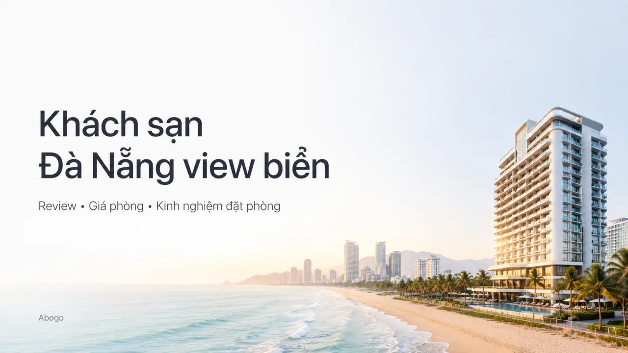 Khách Sạn Đà Nẵng View Biển: Review, Giá Và Kinh Nghiệm Đặt Phòng Đẹp Nhất