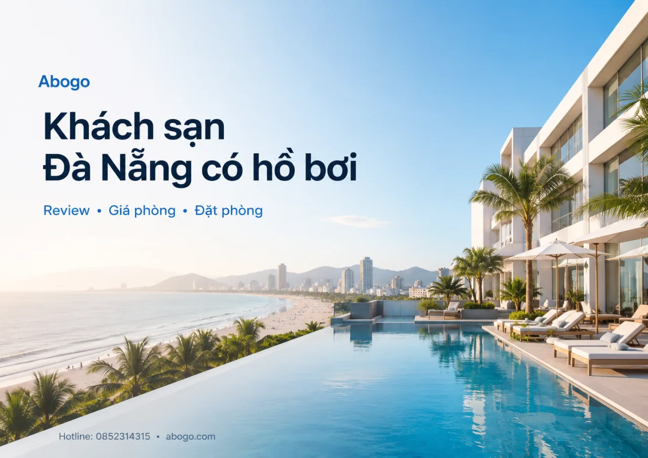 Khách Sạn Đà Nẵng Có Hồ Bơi – Review, Bảng Giá Và Kinh Nghiệm Đặt Phòng Đẹp, Tiện, Đáng Tiền
