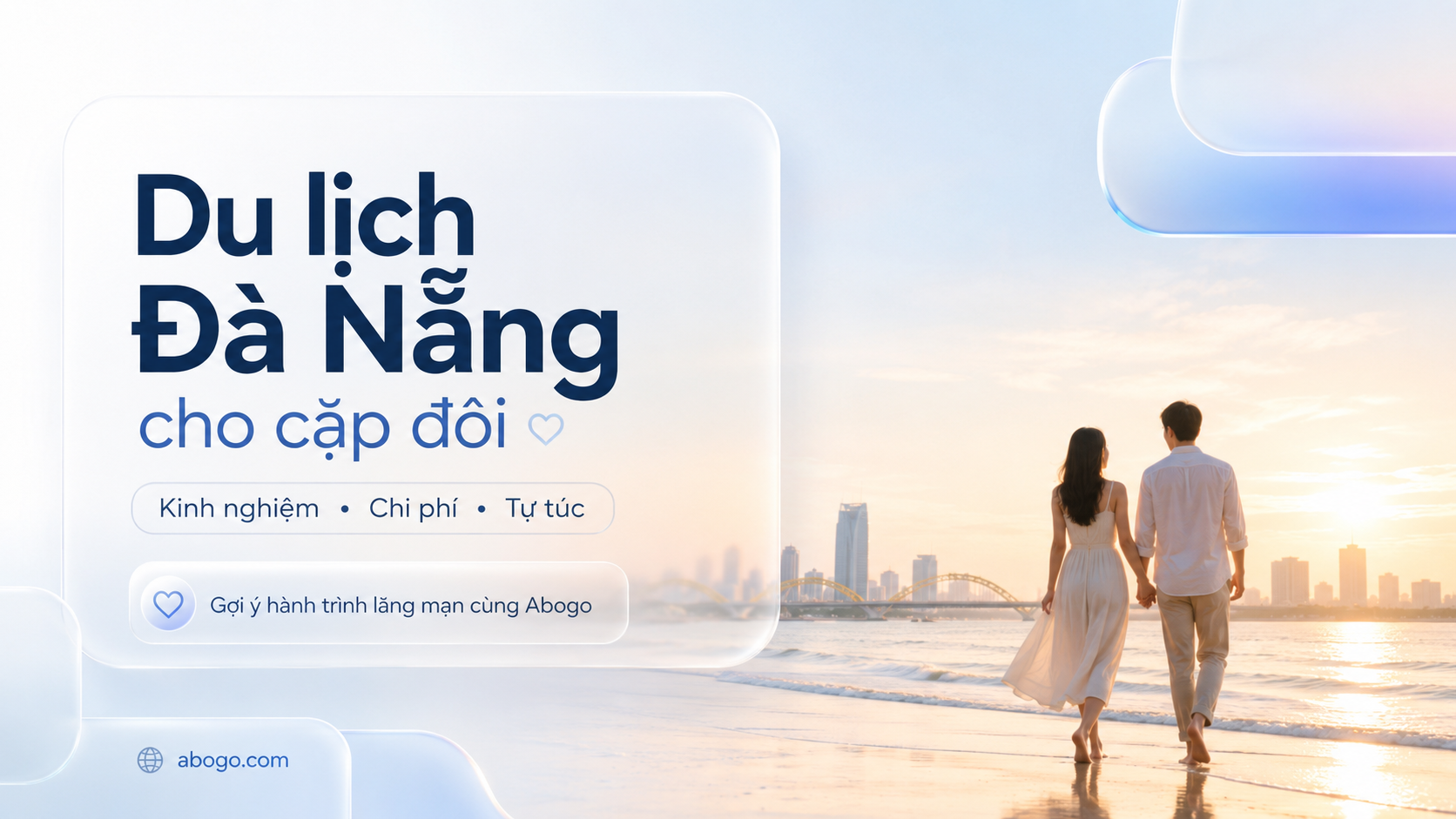 Du Lịch Đà Nẵng Cho Cặp Đôi: Kinh Nghiệm, Lịch Trình Tự Túc Và Chi Phí Chi Tiết