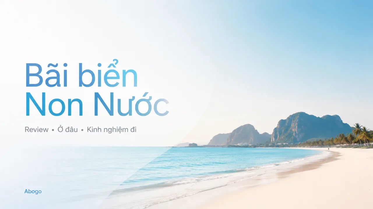 Bãi Biển Non Nước Đà Nẵng – Review Kinh Nghiệm Đi Biển Non Nước Từ A-Z