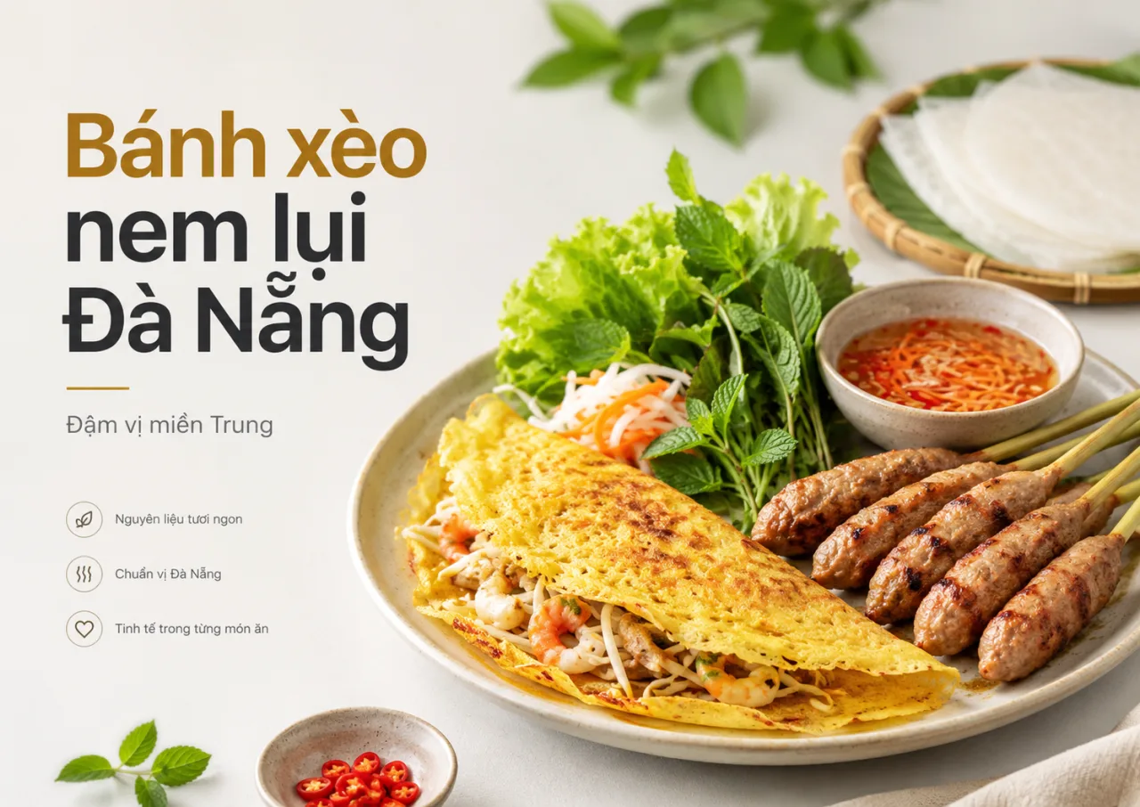 Bánh xèo nem lụi Đà Nẵng: Món ăn giòn thơm, đậm vị và đáng thử khi đến thành phố biển