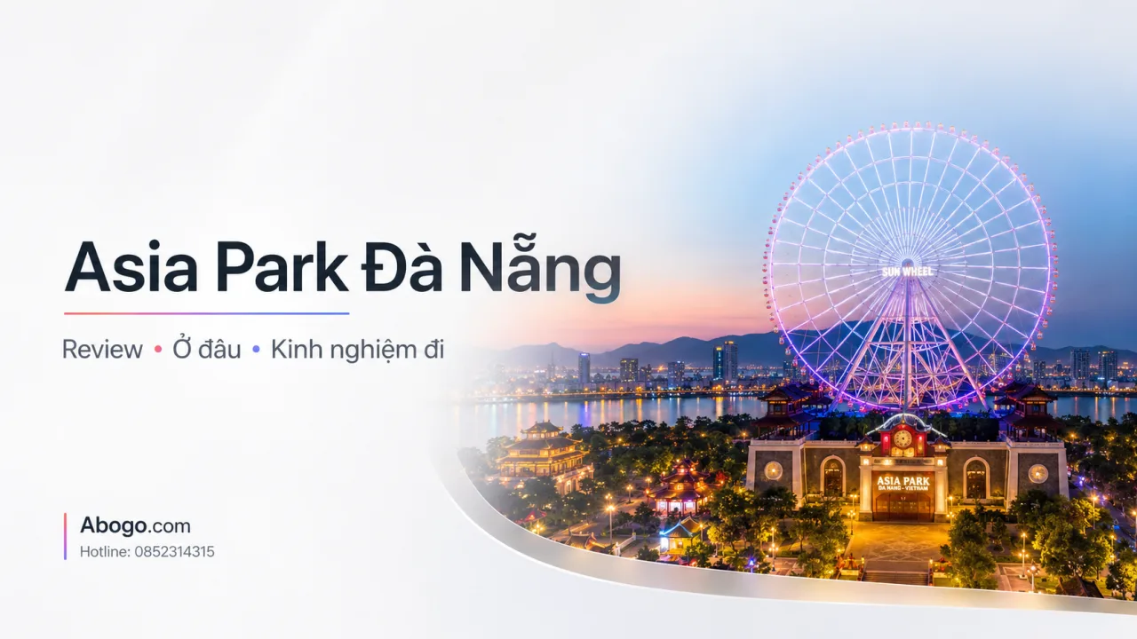 Review Asia Park Đà Nẵng: Asia Park Đà Nẵng Ở Đâu, Có Gì Chơi Và Kinh Nghiệm Đi Asia Park Đà Nẵng Từ A–Z