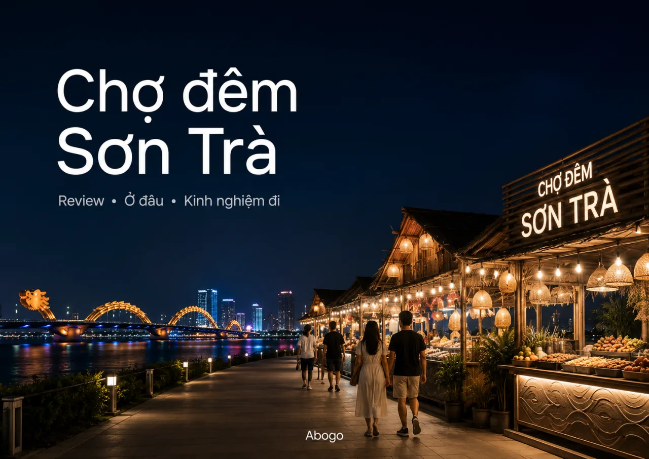 Review Chợ Đêm Sơn Trà Đà Nẵng: Ở Đâu, Ăn Gì, Chơi Gì Và Kinh Nghiệm Đi Tự Túc