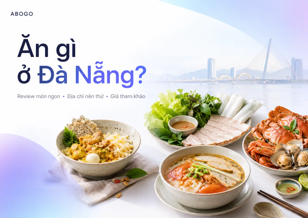 Ăn Gì Ở Đà Nẵng? Review Món Ngon, Địa Chỉ Nên Thử Và Giá Tham Khảo Chi Tiết