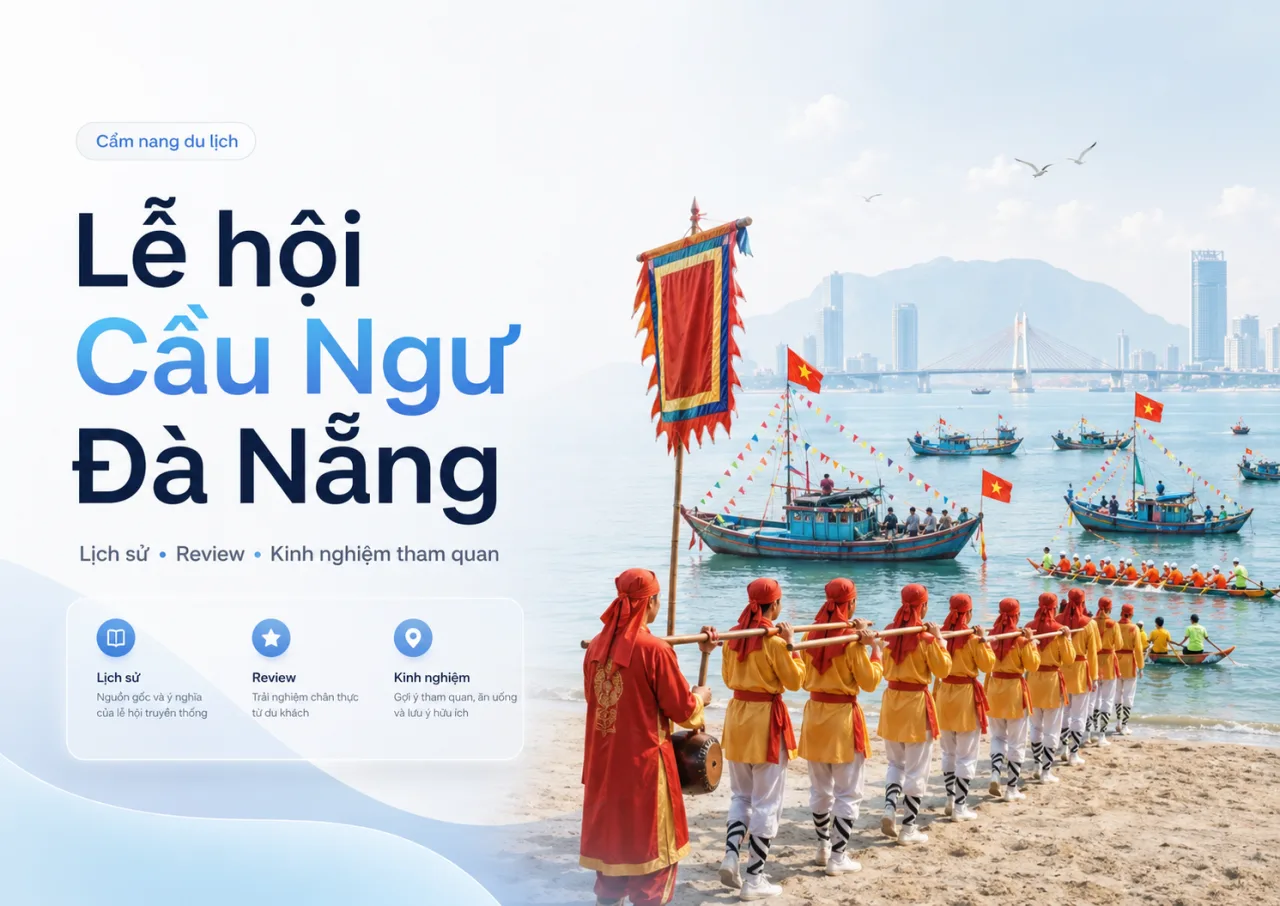 Lễ Hội Cầu Ngư Đà Nẵng: Lịch Sử, Review Và Kinh Nghiệm Tham Quan Chi Tiết Từ Koaniva