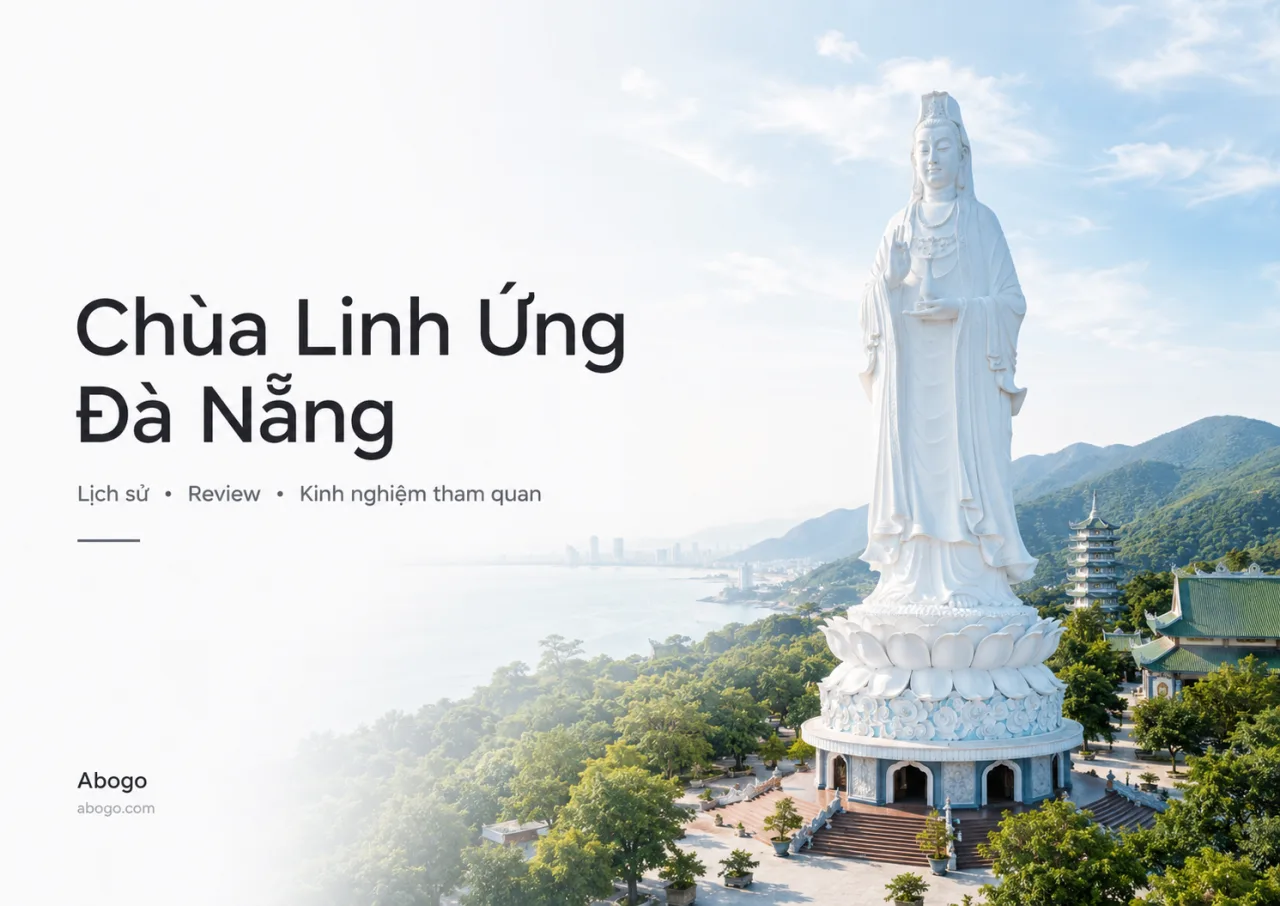 Chùa Linh Ứng Đà Nẵng: Lịch Sử, Review Và Kinh Nghiệm Tham Quan Chi Tiết Từ Koaniva