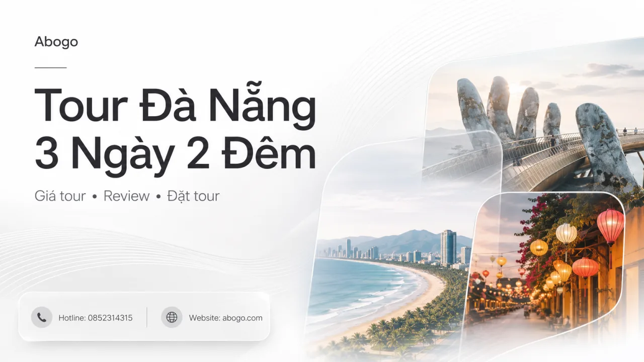 Tour Đà Nẵng 3 Ngày 2 Đêm: Lịch Trình Đẹp, Giá Tốt, Dễ Đi Cho Gia Đình Và Nhóm Bạn