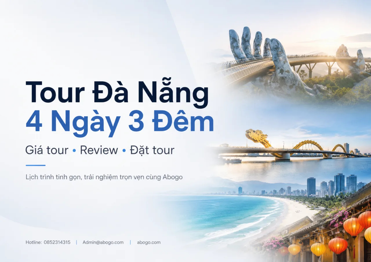 Tour Đà Nẵng 4 Ngày 3 Đêm: Giá Tour, Review Và Kinh Nghiệm Đặt Tour Trọn Gói