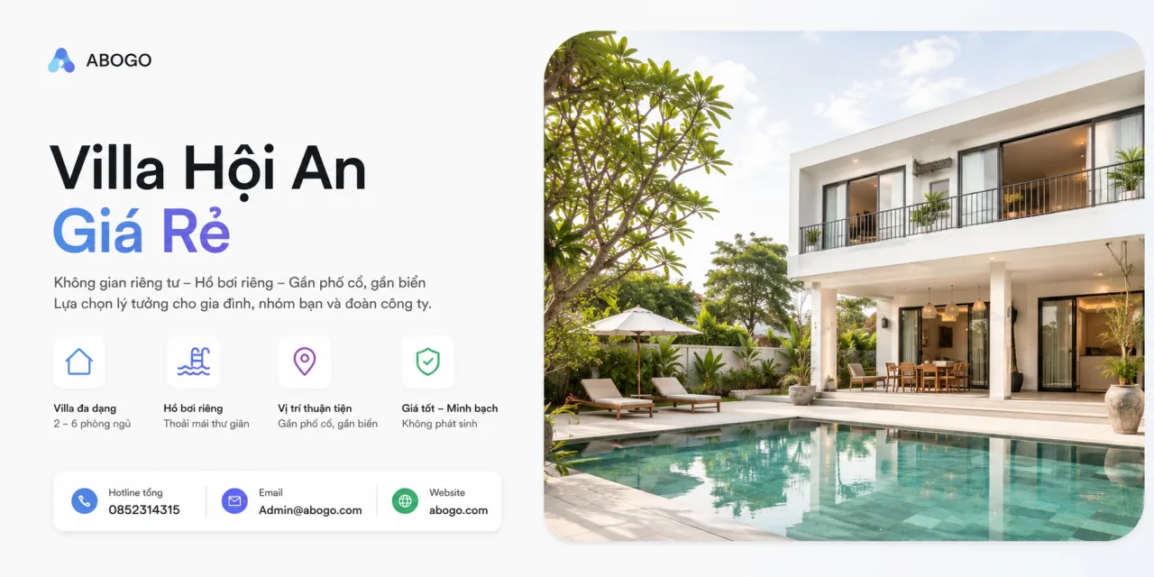 Villa Hội An Giá Rẻ: Kinh Nghiệm Chọn, Bảng Giá Và Cách Đặt Villa Đẹp – Tiết Kiệm – An Tâm Cùng Koaniva