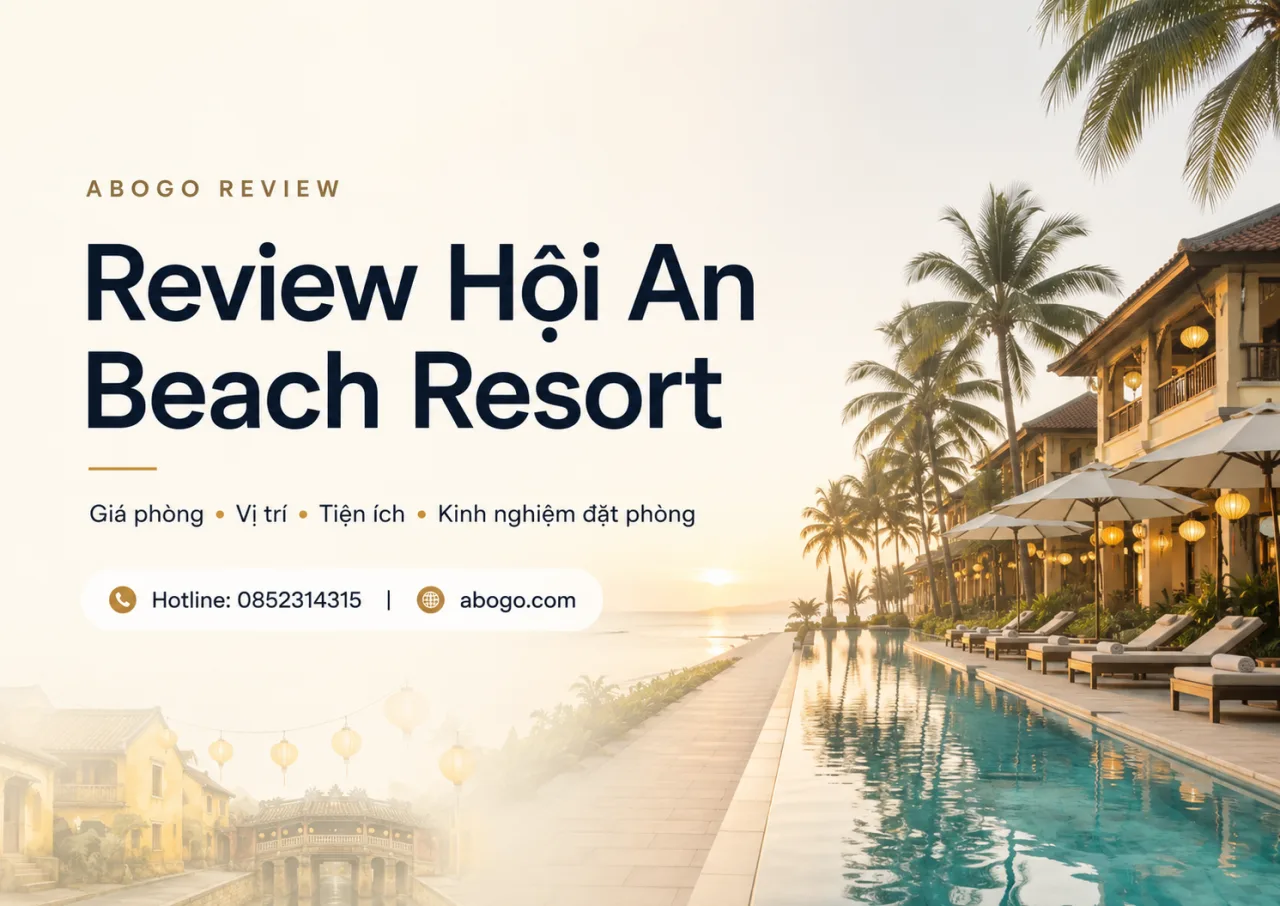 Review Hội An Beach Resort: Không Gian Nghỉ Dưỡng Giữa Sông Đế Võng Và Biển Cửa Đại