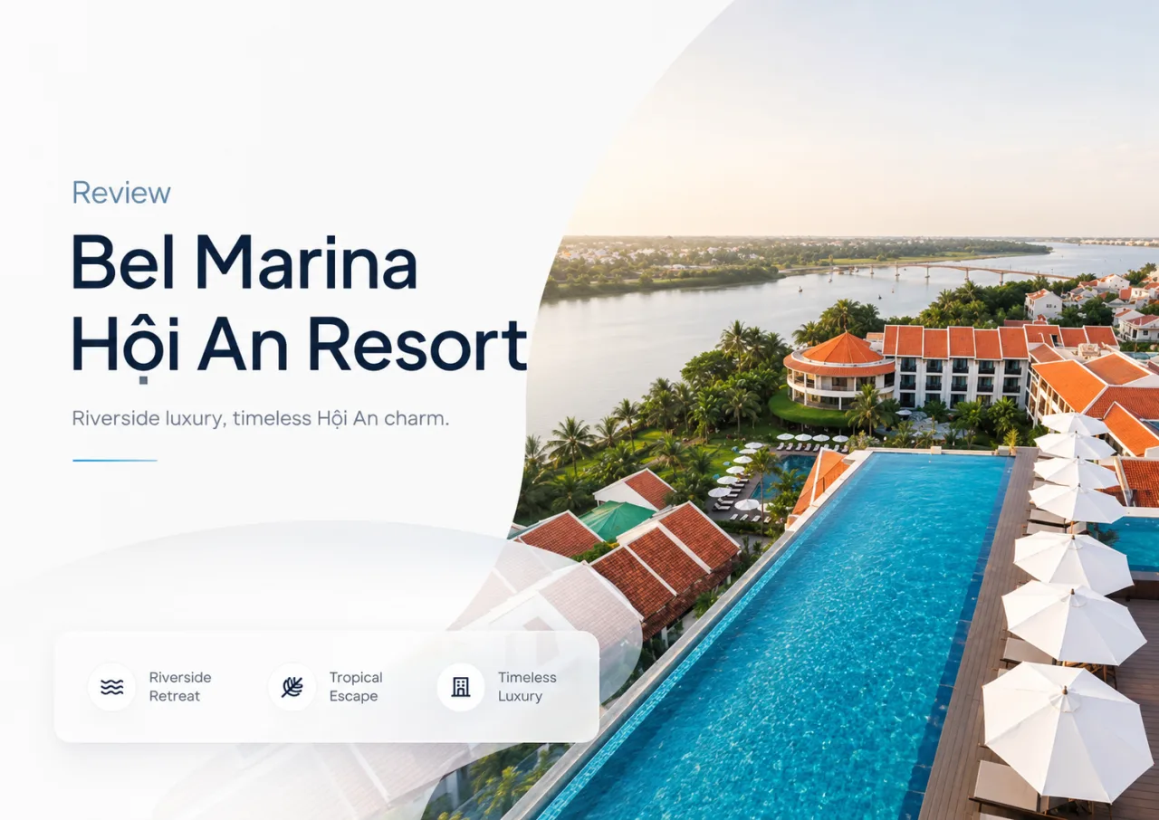 Review Bel Marina Hội An Resort: Có đáng ở khi du lịch Hội An không?