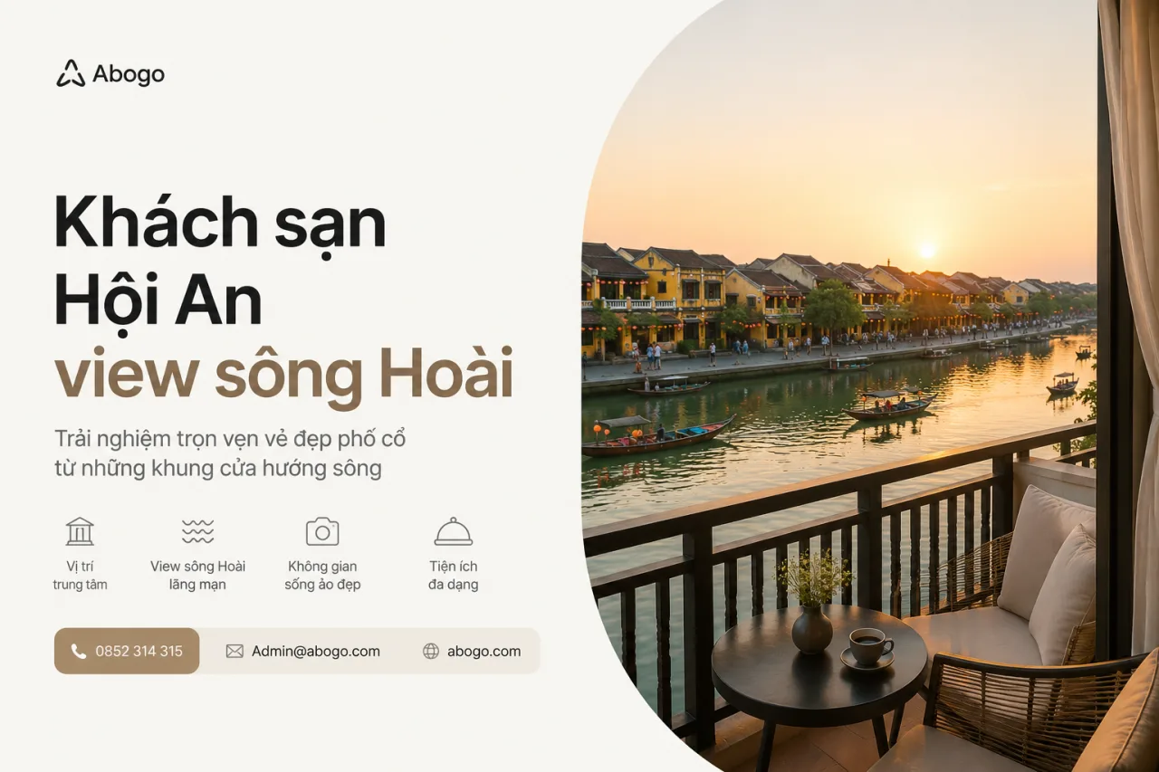Khách Sạn Hội An View Sông Hoài: Review, Bảng Giá Và Kinh Nghiệm Đặt Phòng Đẹp Cùng Koaniva