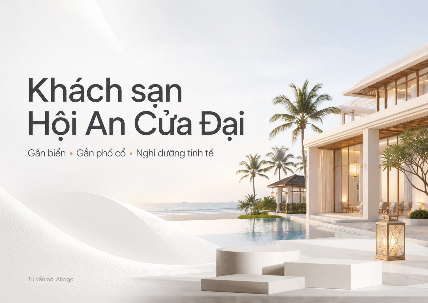 Khách sạn Hội An Cửa Đại: Gợi ý chọn nơi lưu trú gần biển, gần phố cổ và thật sự đáng tiền