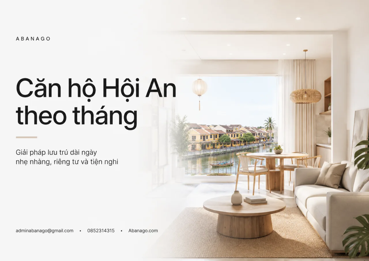 Căn hộ Hội An theo tháng: Giải pháp lưu trú dài ngày nhẹ nhàng, riêng tư và đáng tin cậy từ Koaniva