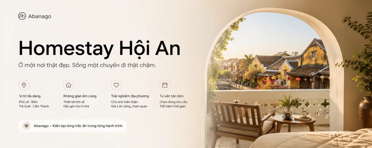 Homestay Hội An: Cách chọn nơi lưu trú đẹp, tiện, ấm áp và đúng nhu cầu cho chuyến đi đáng nhớ