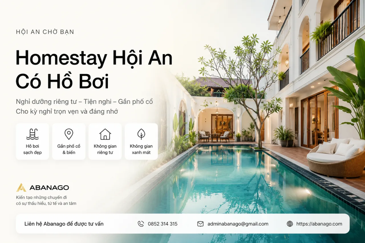 Homestay Hội An Có Hồ Bơi: Gợi Ý Chọn Nơi Ở Đẹp, Tiện Nghi Và Phù Hợp Cho Kỳ Nghỉ