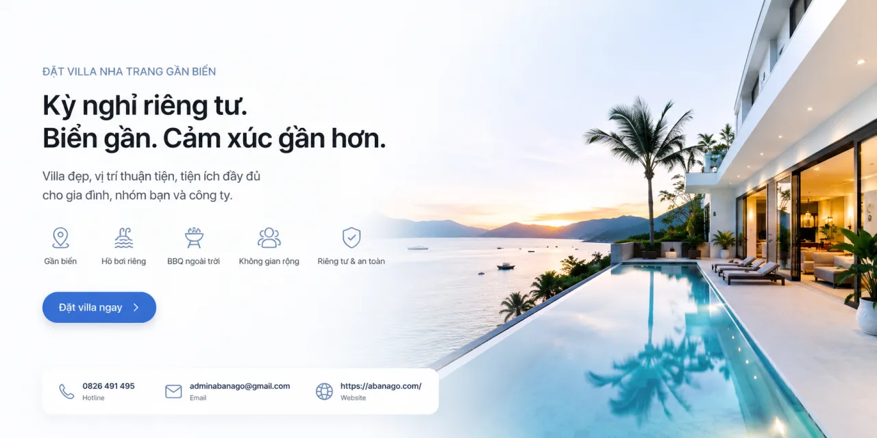 Đặt Villa Nha Trang Gần Biển: Kinh Nghiệm Chọn Villa Đẹp, Giá Tốt, Phù Hợp Gia Đình Và Nhóm Đông