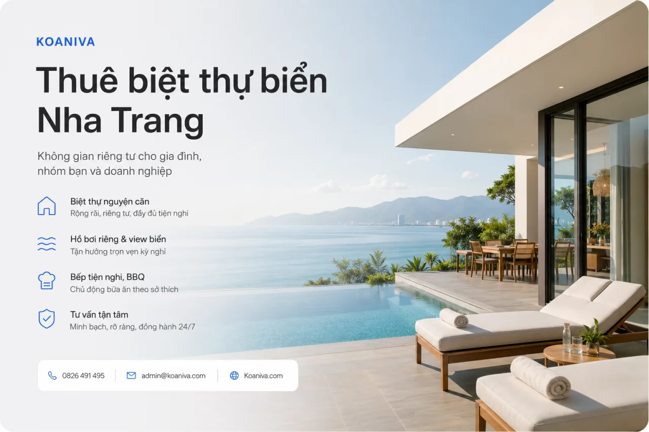 Thuê biệt thự biển Nha Trang: Kinh nghiệm chọn villa đẹp, riêng tư và đúng nhu cầu