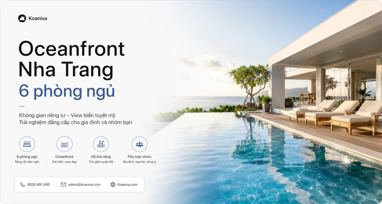 Oceanfront Nha Trang 6 phòng ngủ: Giá, review và kinh nghiệm đặt villa