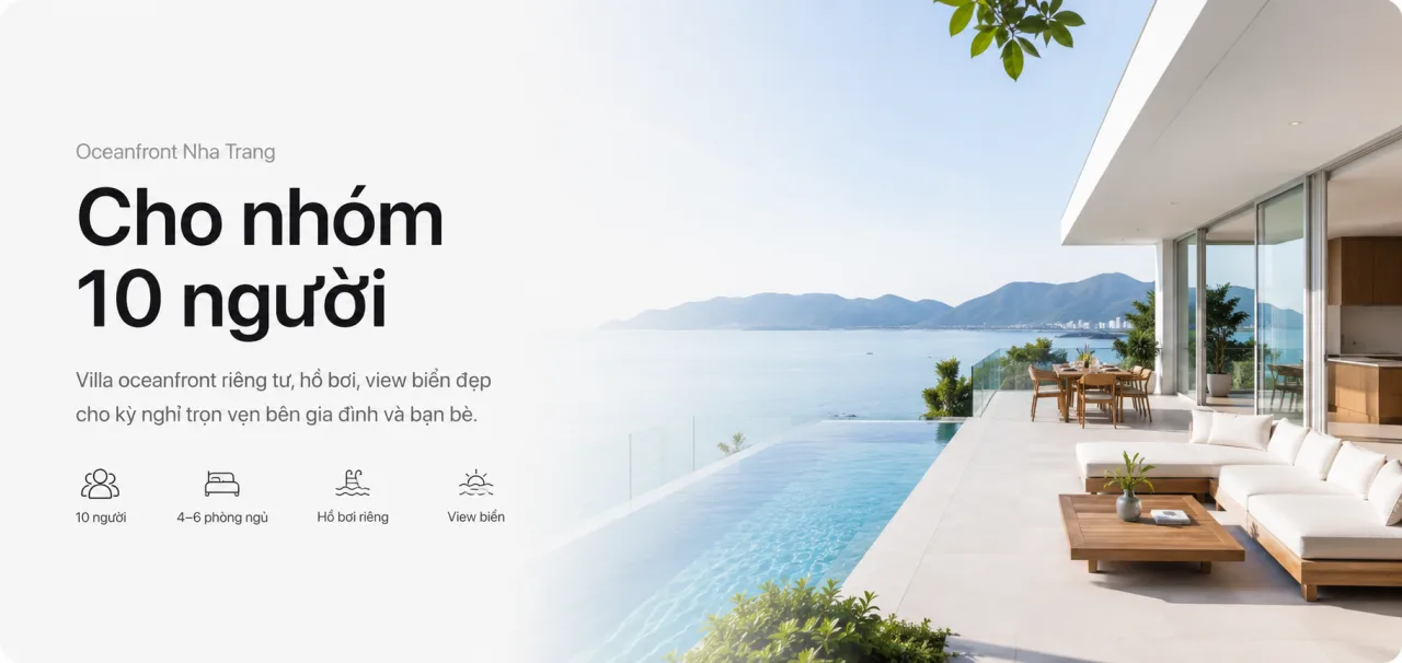 Oceanfront Nha Trang cho 10 người: Giá, review và kinh nghiệm đặt villa phù hợp
