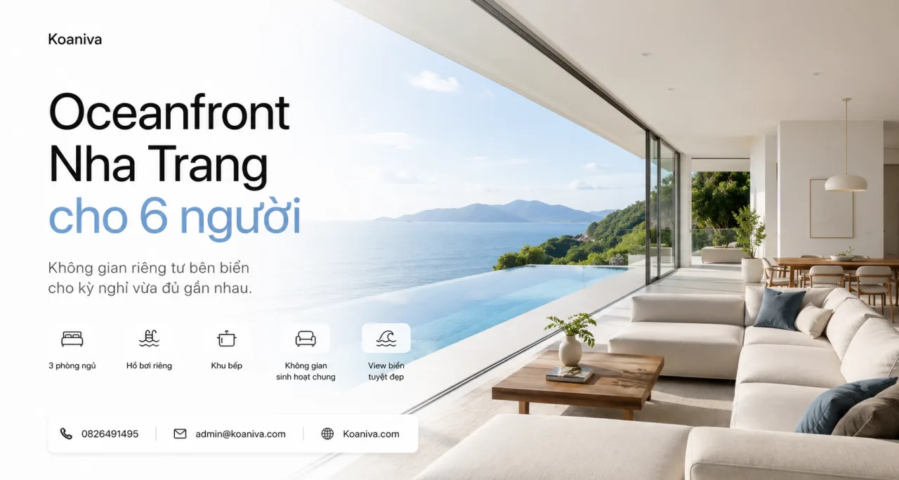 Oceanfront Nha Trang cho 6 người: Không gian riêng tư cho kỳ nghỉ vừa đủ gần nhau
