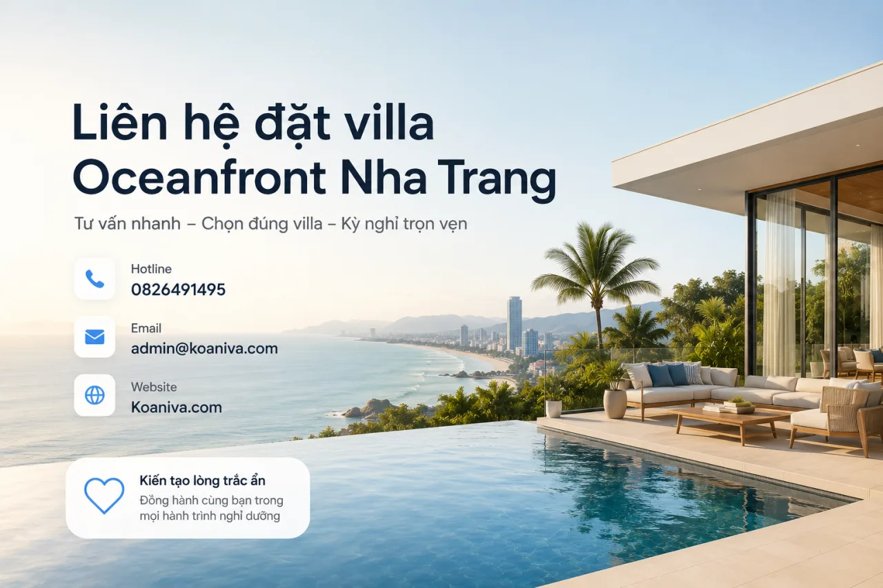 Liên hệ đặt Villa Oceanfront Nha Trang nhanh chóng, giá tốt và hỗ trợ 24/7 cùng KOANIVA