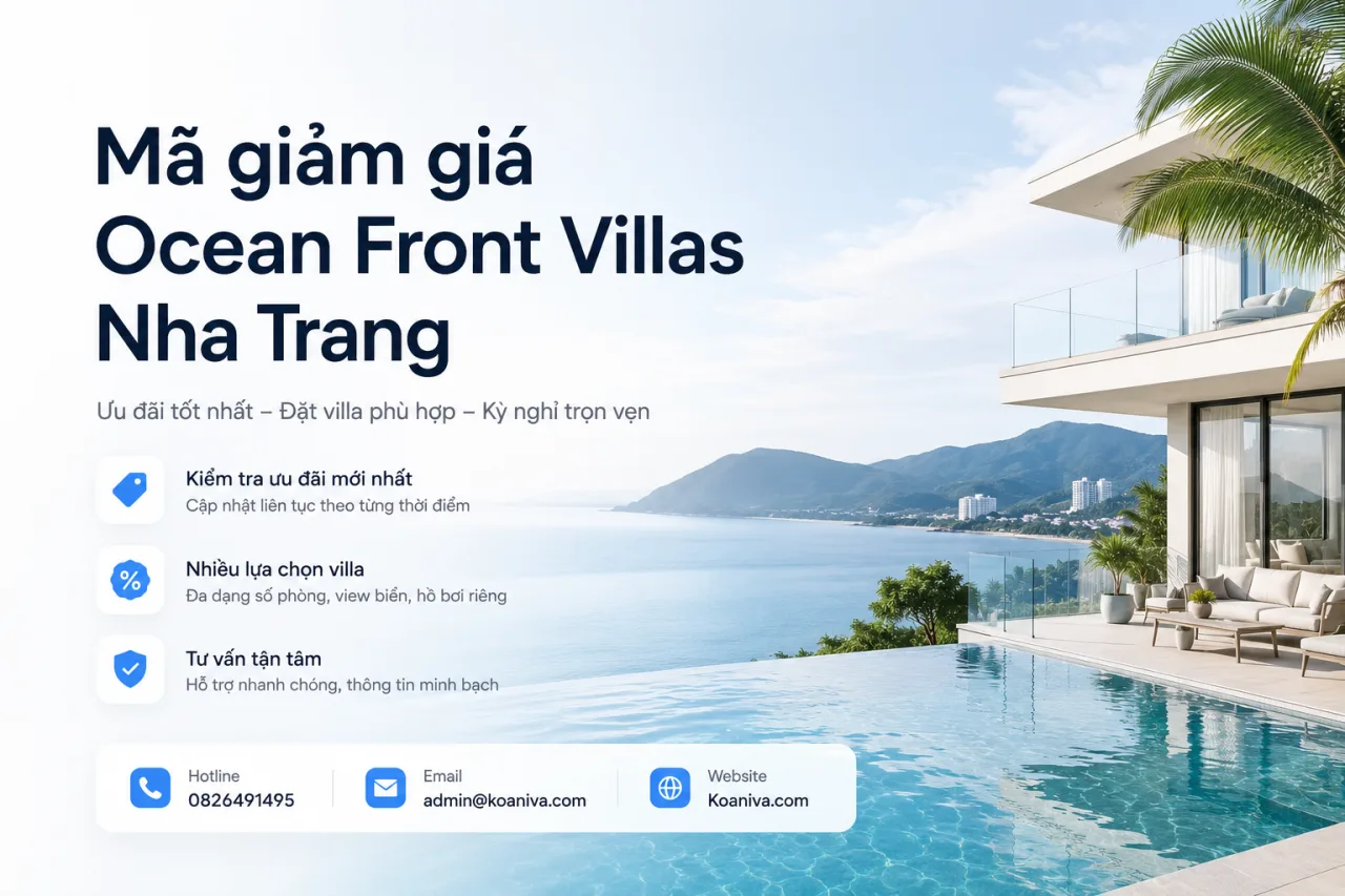 Mã giảm giá Ocean Front Villas Nha Trang mới nhất 2026 – Cách săn ưu đãi và đặt villa giá tốt cùng Koaniva