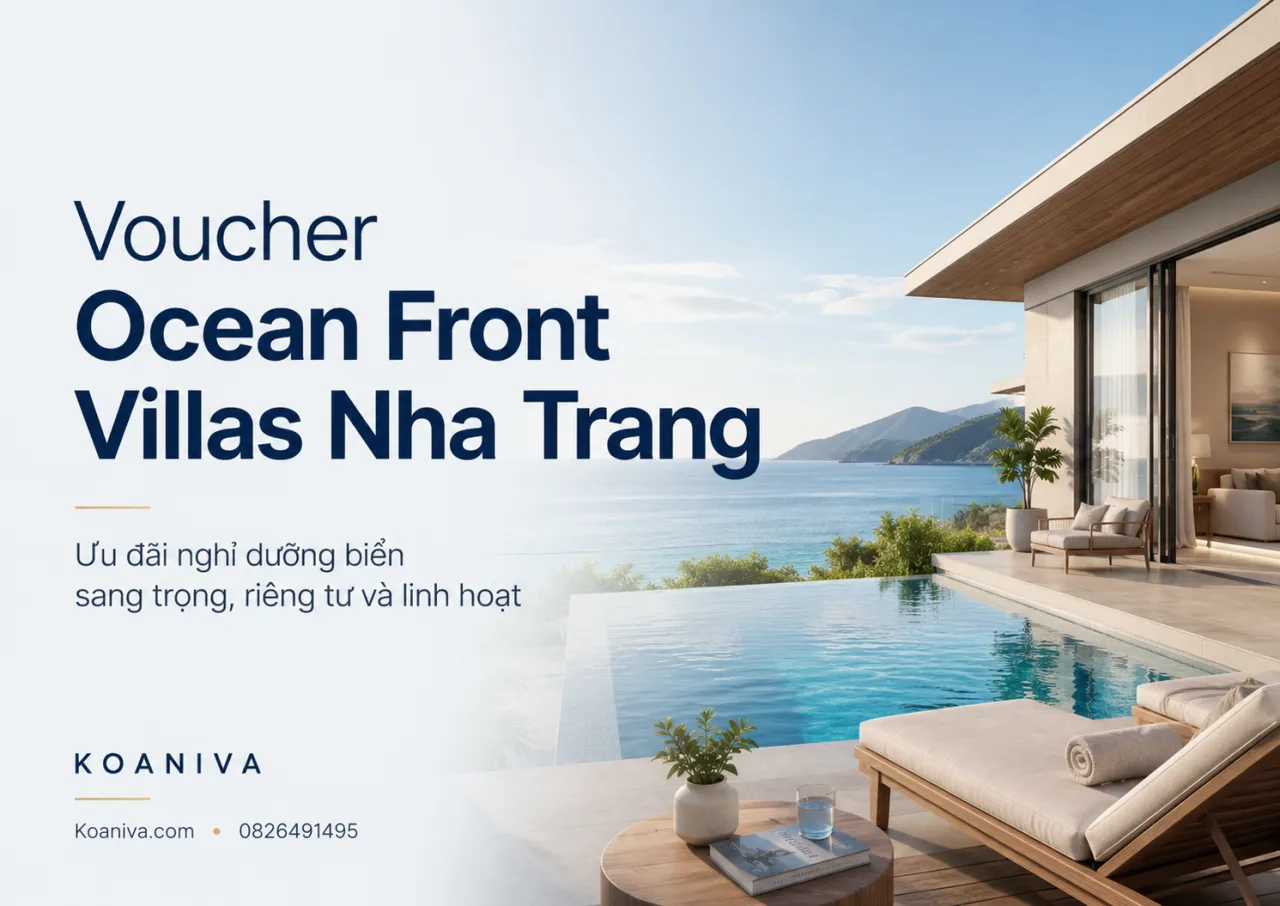 Voucher Ocean Front Villas Nha Trang: Cách nhận ưu đãi phù hợp nhất