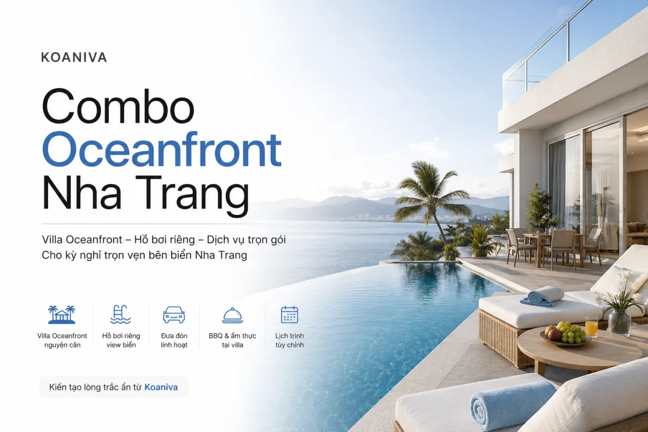 Combo Oceanfront Nha Trang: Trọn kỳ nghỉ, nhẹ từng lựa chọn