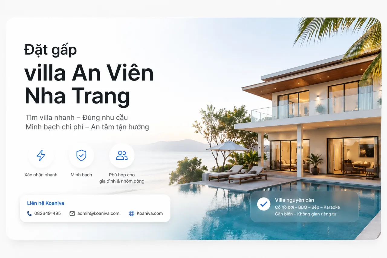 Đặt gấp villa An Viên Nha Trang: Cách tìm villa nhanh, đúng nhu cầu và hạn chế rủi ro