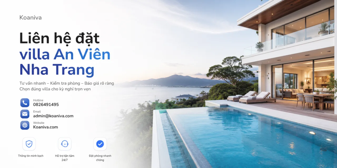Liên hệ đặt villa An Viên Nha Trang: Tư vấn nhanh, kiểm tra phòng và báo giá rõ ràng