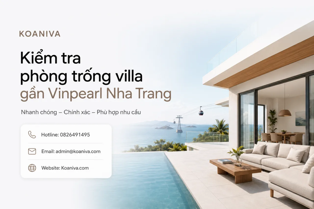 Kiểm tra phòng trống villa gần Vinpearl Nha Trang nhanh và chính xác