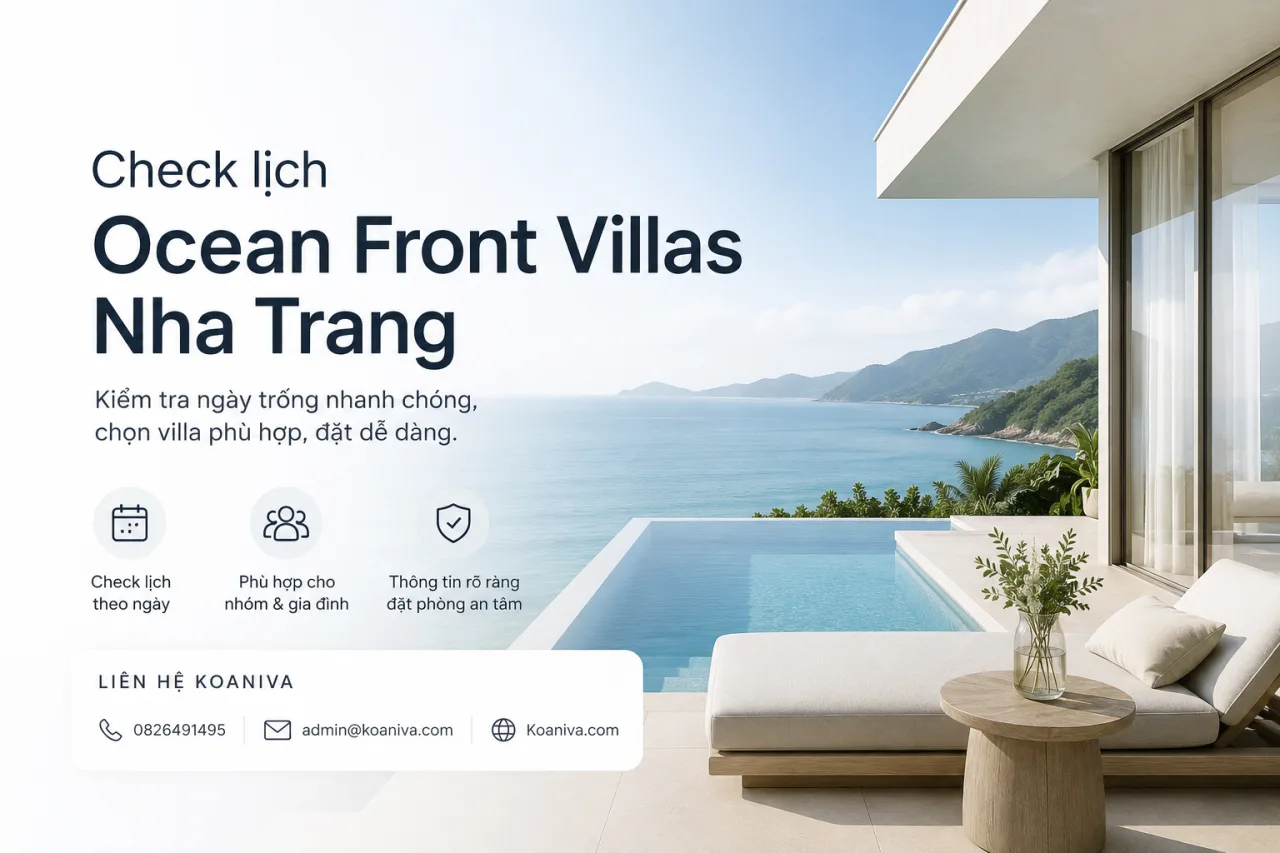 Check lịch Ocean Front Villas Nha Trang nhanh, chính xác và dễ đặt