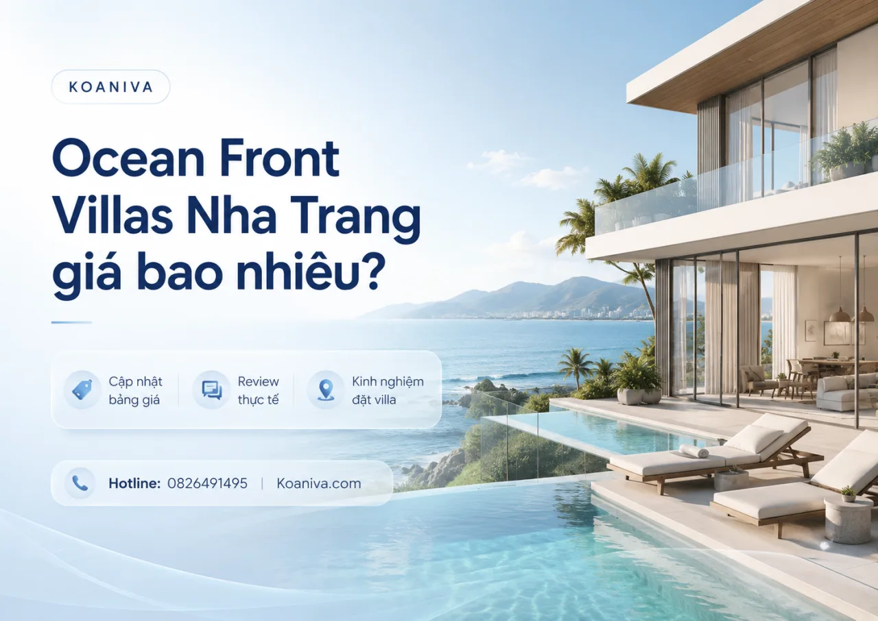 Ocean Front Villas Nha Trang Giá Bao Nhiêu? Bảng Giá Và Kinh Nghiệm Đặt Villa