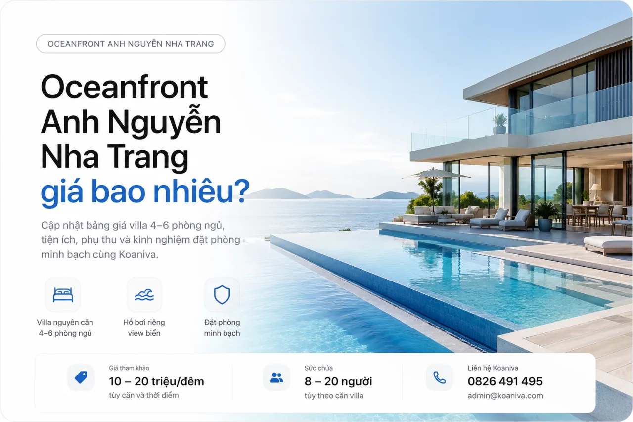 Oceanfront Anh Nguyễn Nha Trang Giá Bao Nhiêu? Bảng Giá Villa Và Kinh Nghiệm Đặt Phòng