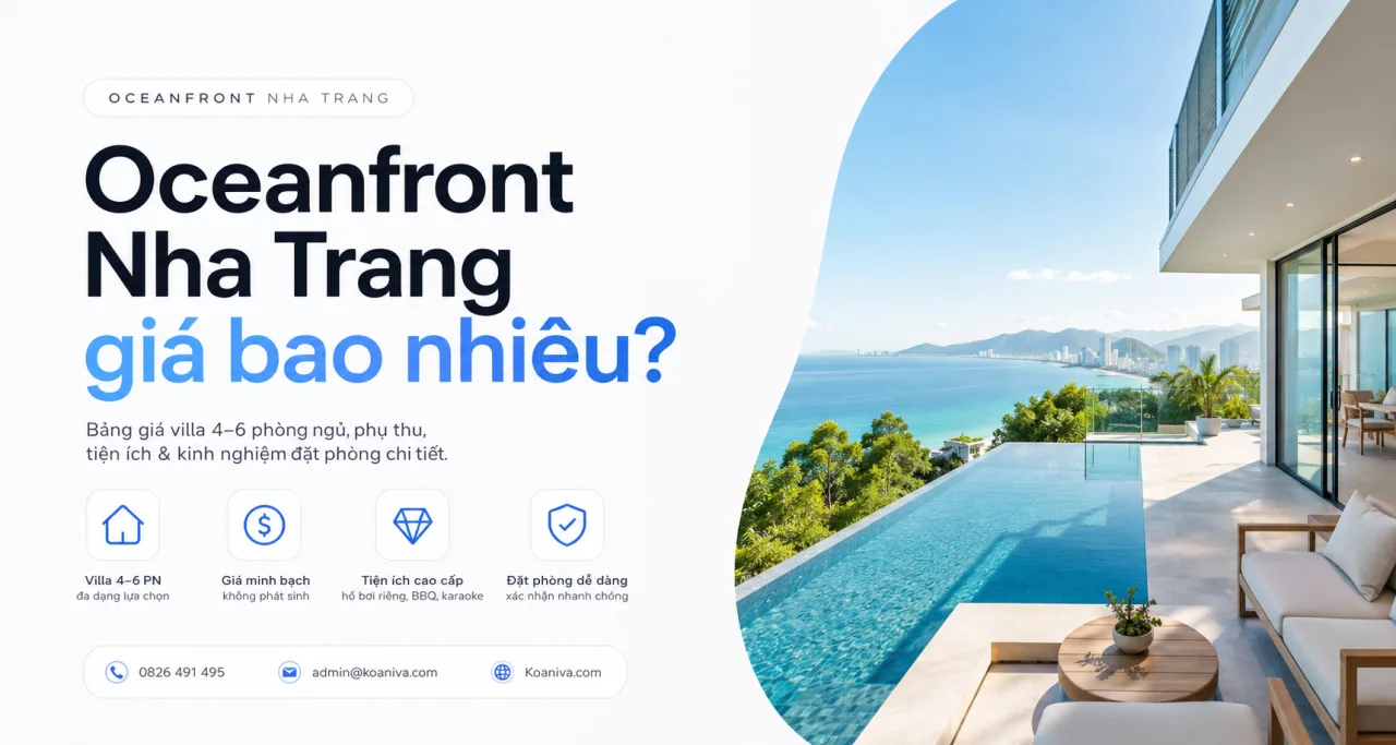 Oceanfront Nha Trang Giá Bao Nhiêu? Bảng Giá Villa Và Kinh Nghiệm Đặt Phòng
