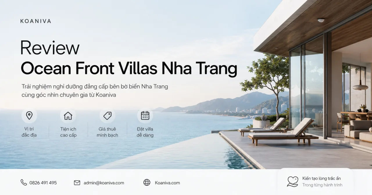 Review Ocean Front Villas Nha Trang: Giá, trải nghiệm thực tế và kinh nghiệm đặt villa