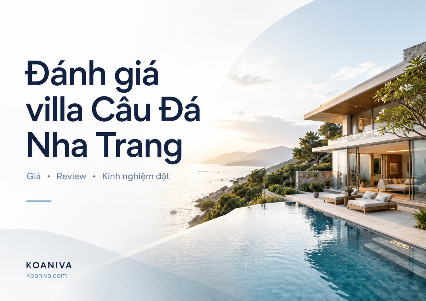 ĐÁNH GIÁ VILLA CẦU ĐÁ NHA TRANG: CÓ NÊN ĐẶT KHÔNG?