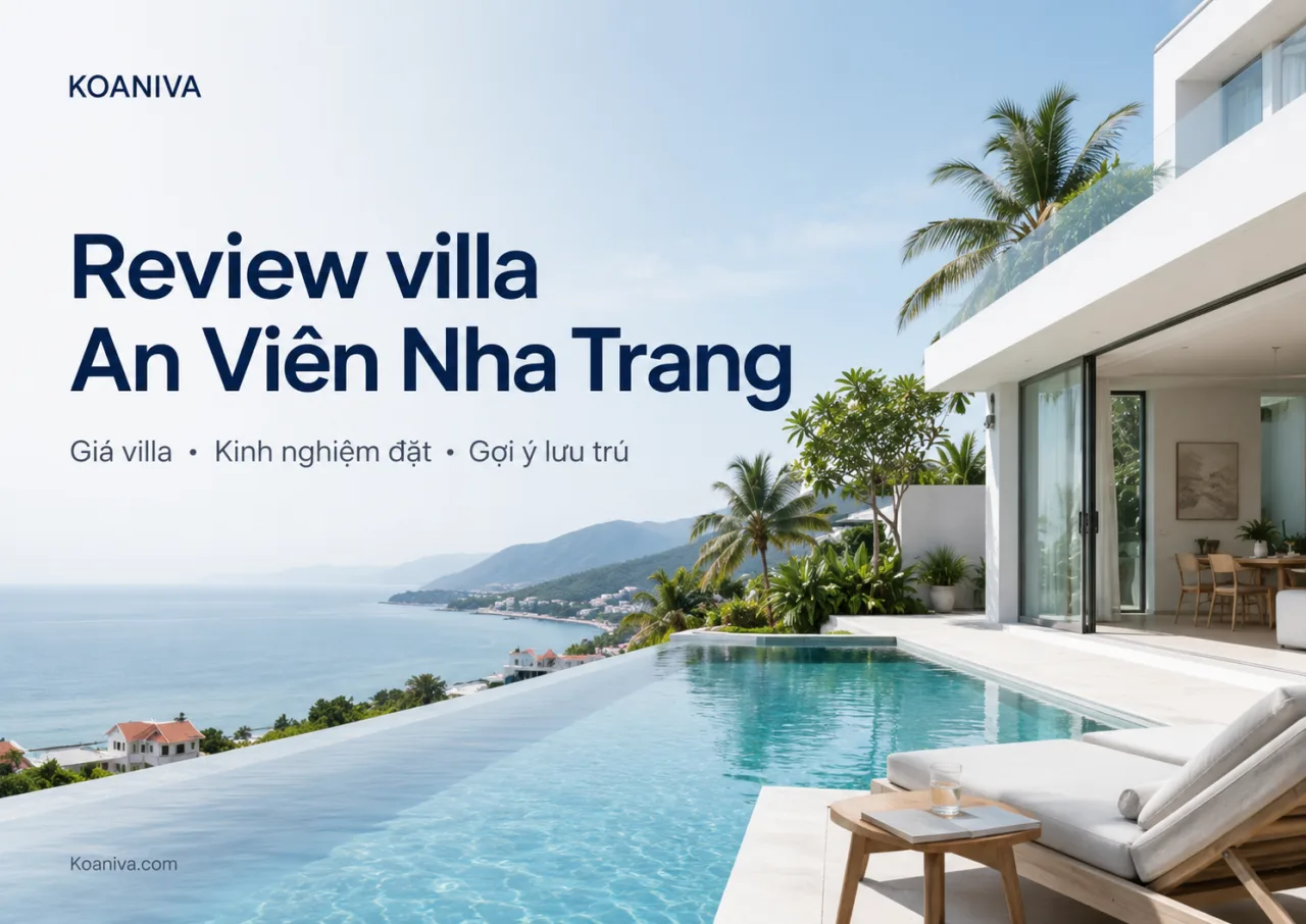 Review villa An Viên Nha Trang: Có nên đặt cho kỳ nghỉ sắp tới?