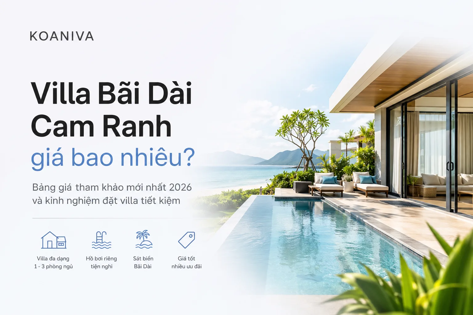 Villa Bãi Dài Cam Ranh giá bao nhiêu? Bảng giá tham khảo mới nhất 2026