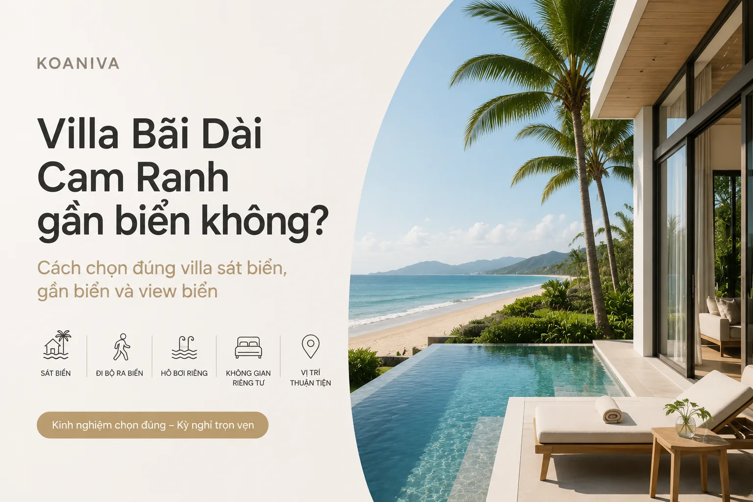 Villa Bãi Dài Cam Ranh gần biển không? Kinh nghiệm chọn đúng