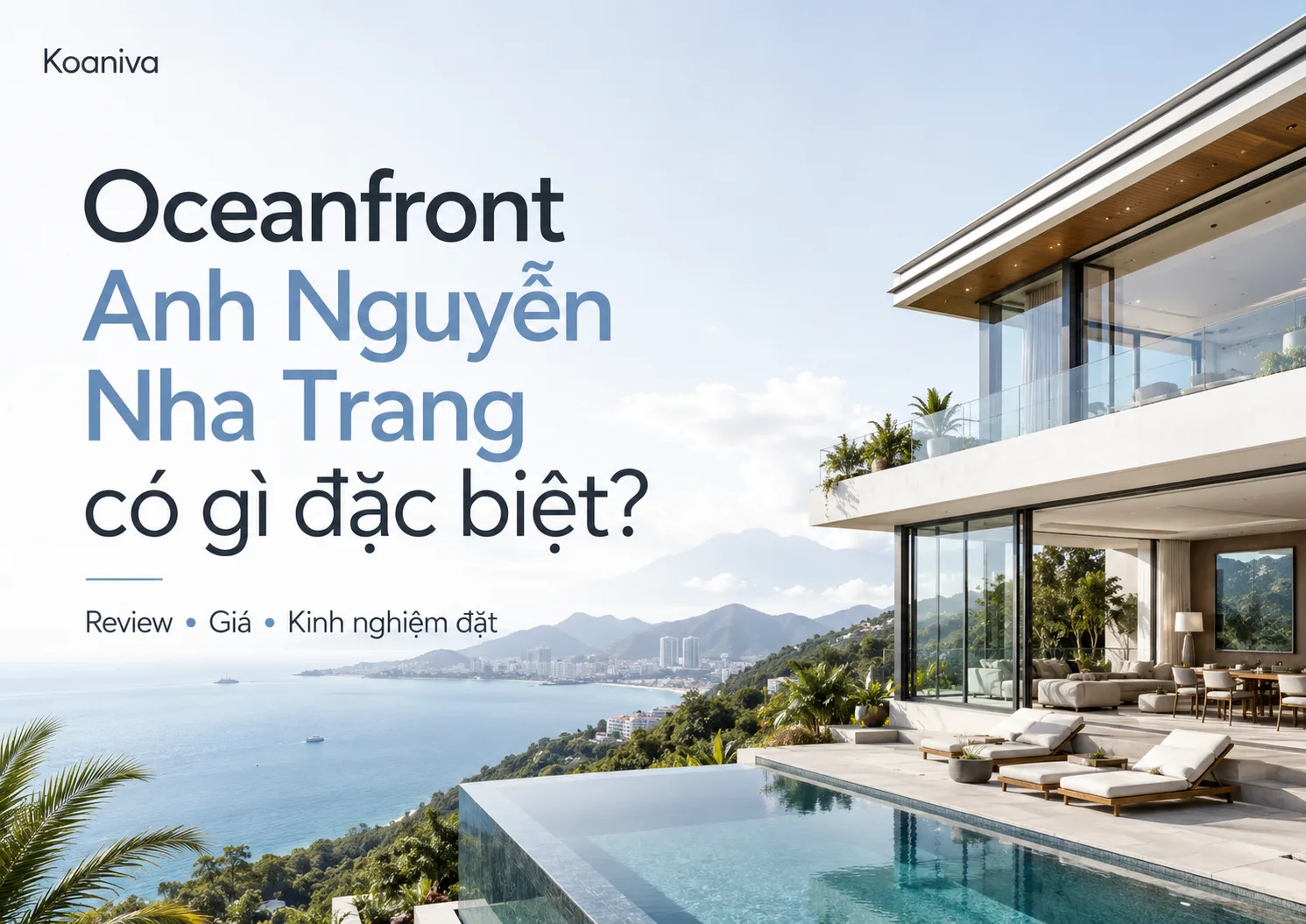 Oceanfront Anh Nguyễn Nha Trang Có Gì Đặc Biệt? Review Chi Tiết Từ Koaniva