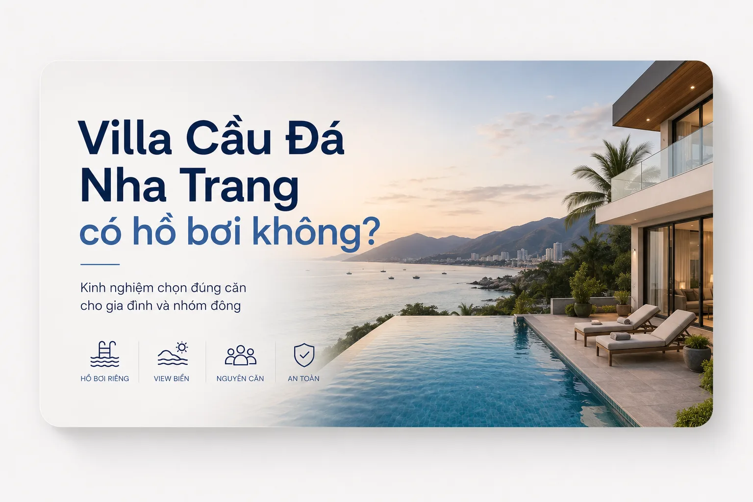 Villa Cầu Đá Nha Trang có hồ bơi không? Kinh nghiệm chọn đúng căn