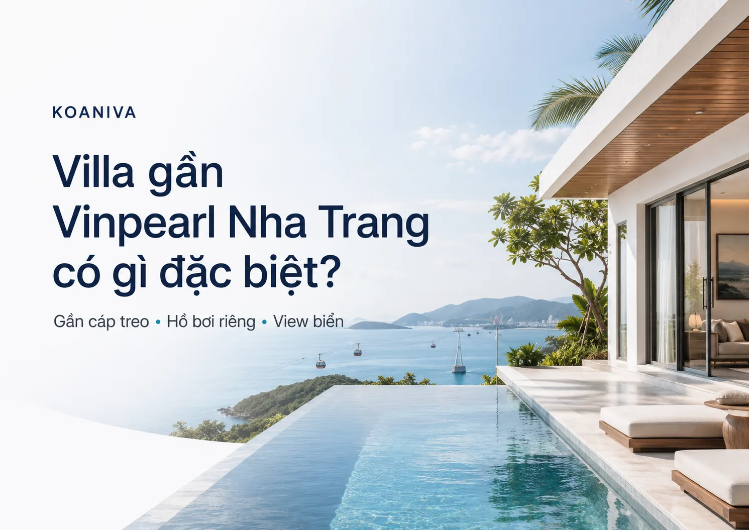 Villa gần Vinpearl Nha Trang có gì đặc biệt? Review chi tiết
