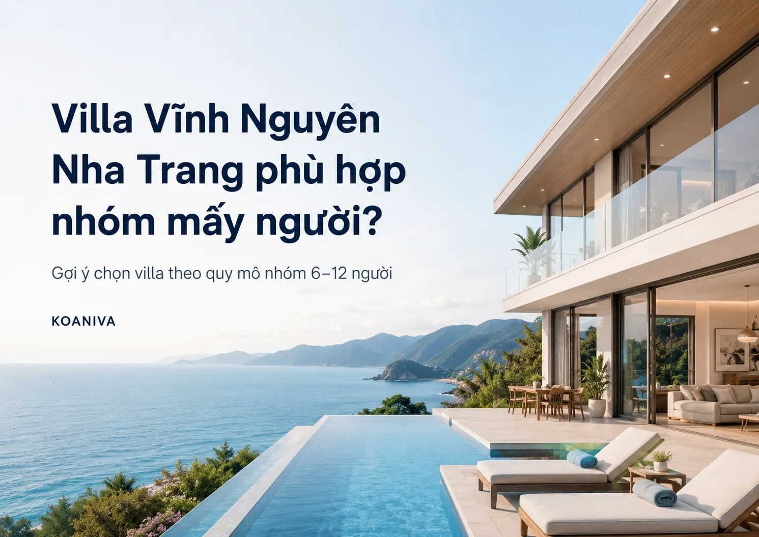 Villa Vĩnh Nguyên Nha Trang phù hợp nhóm mấy người?